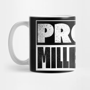 Proud Millennial Mug